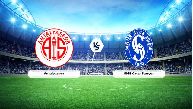 CANLI | Antalyaspor - SMS Grup Sarıyer Maç Anlatımı ve Detaylar