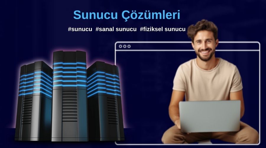 sunucu, sanal sunucu, fiziksel sunucu