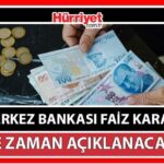 MERKEZ BANKASI FAİZ KARARI OCAK 2025: Merkez Bankası faiz kararı ne zaman açıklanacak?